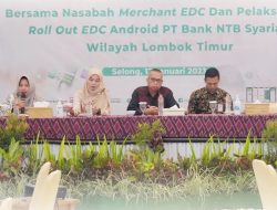 Silaturahim Bersama Nasabah EDC dan Pelaksanaan Roll Out EDC Android Bank NTB Syariah Wilayah Loteng dan Lotim
