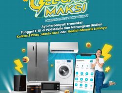 PLN Gelar Program Gelegar Maksi 2024, Hadiah Ratusan Juta Rupiah untuk Pengguna PLN Mobile