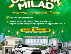 Promo Gelegar Milad 2025: Bank NTB Syariah Tawarkan Margin Ringan dan Administrasi Terjangkau
